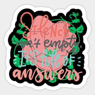 Silent is not Empty Sticker